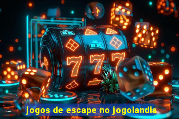 jogos de escape no jogolandia